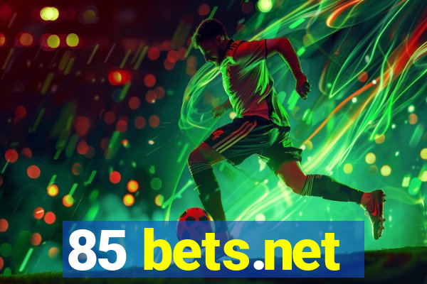 85 bets.net