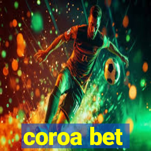 coroa bet