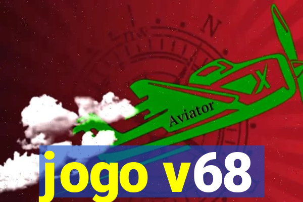 jogo v68