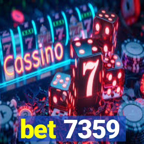 bet 7359