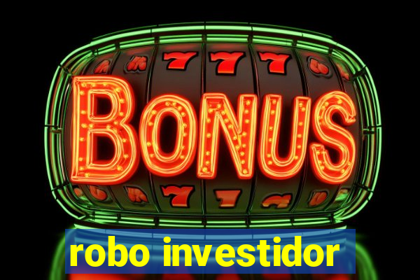 robo investidor