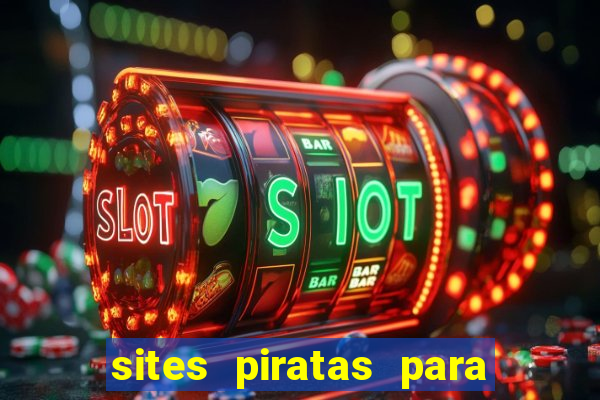 sites piratas para ver jogos