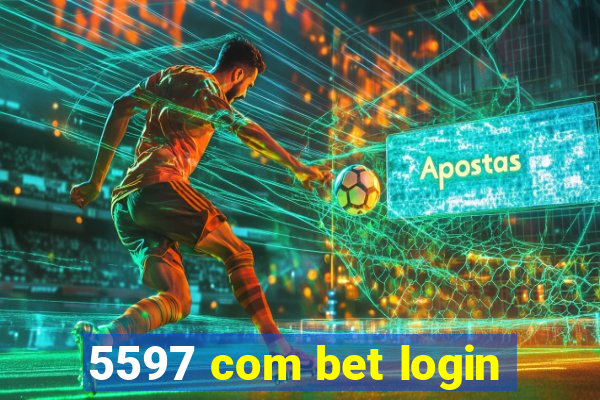 5597 com bet login