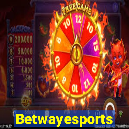 Betwayesports