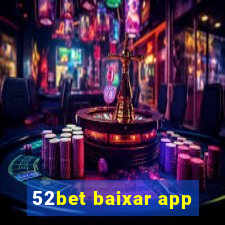 52bet baixar app