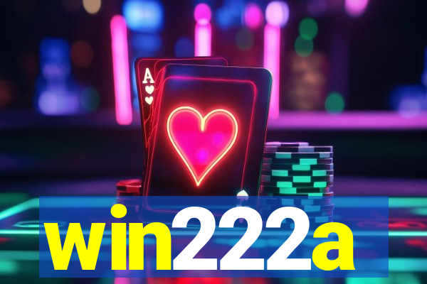 win222a