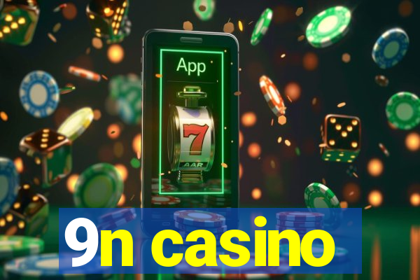 9n casino