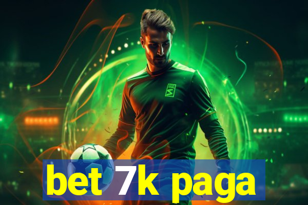 bet 7k paga