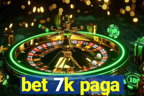 bet 7k paga