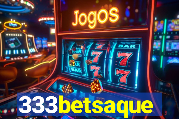 333betsaque