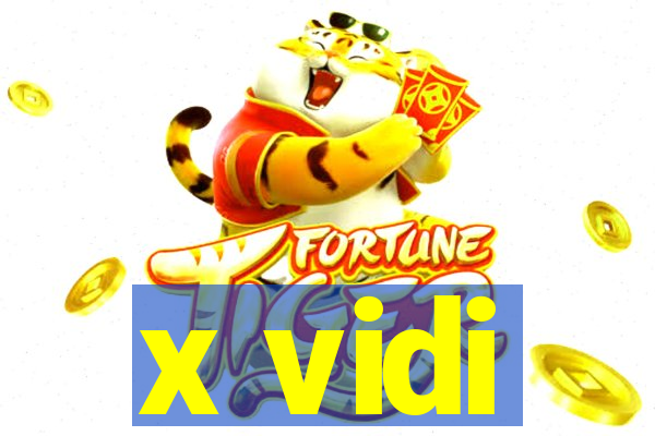 x vidi