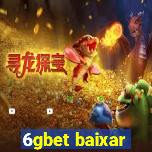 6gbet baixar