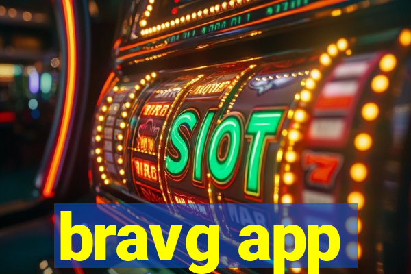 bravg app