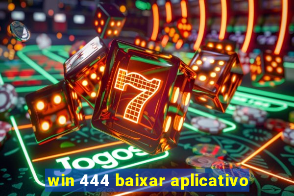 win 444 baixar aplicativo