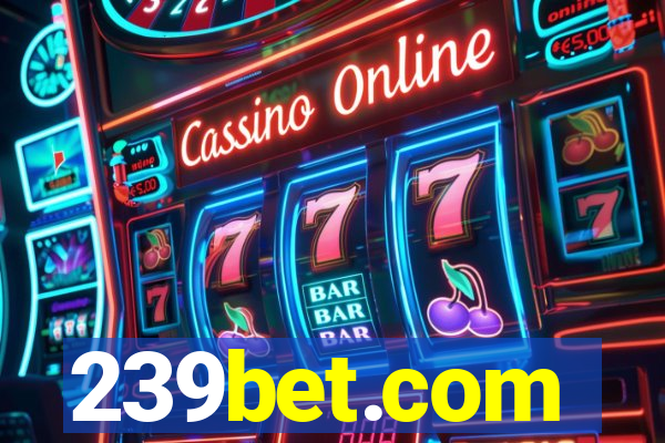 239bet.com