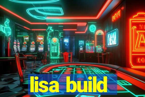 lisa build