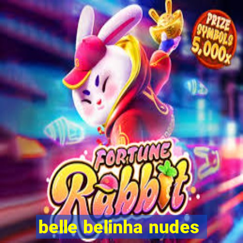 belle belinha nudes