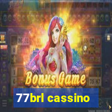 77brl cassino