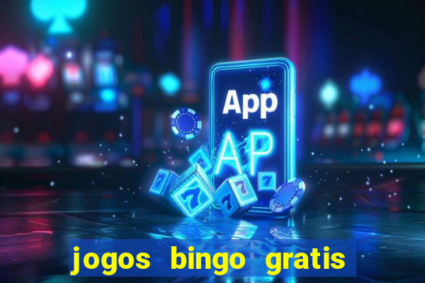 jogos bingo gratis 4 cartelas