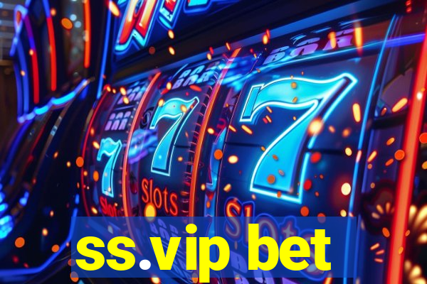 ss.vip bet