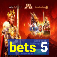 bets 5