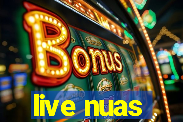 live nuas