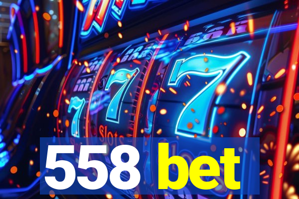 558 bet