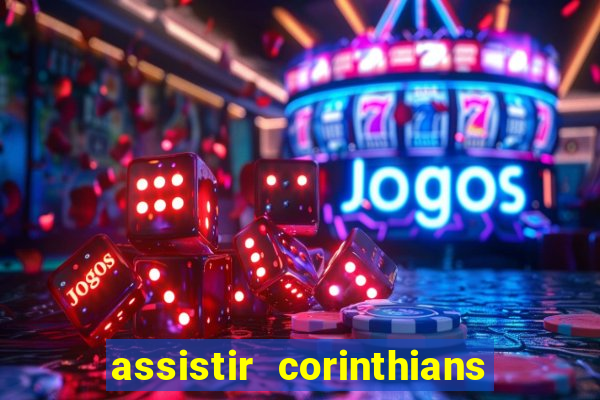 assistir corinthians x palmeiras ao vivo futemax