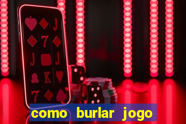 como burlar jogo do tigre