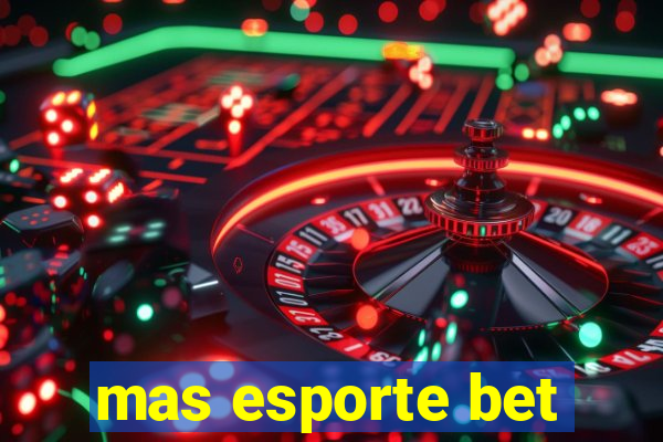 mas esporte bet