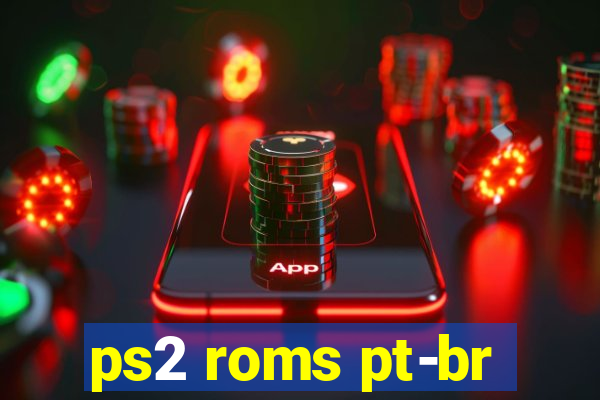 ps2 roms pt-br