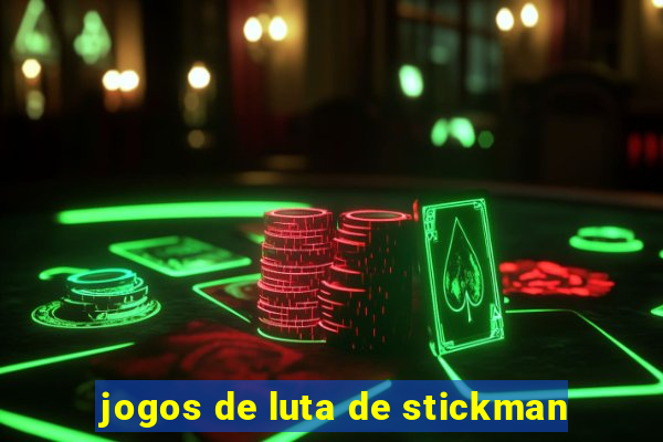 jogos de luta de stickman