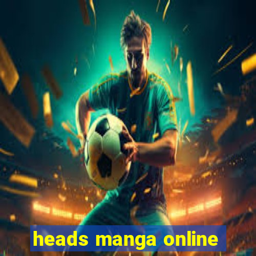 heads manga online