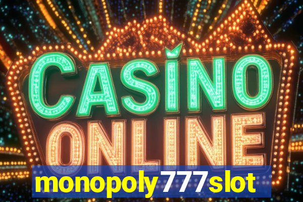 monopoly777slots.com