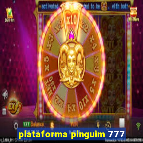 plataforma pinguim 777