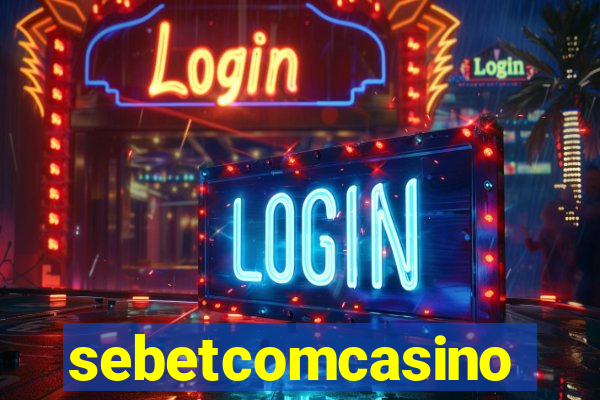 sebetcomcasino