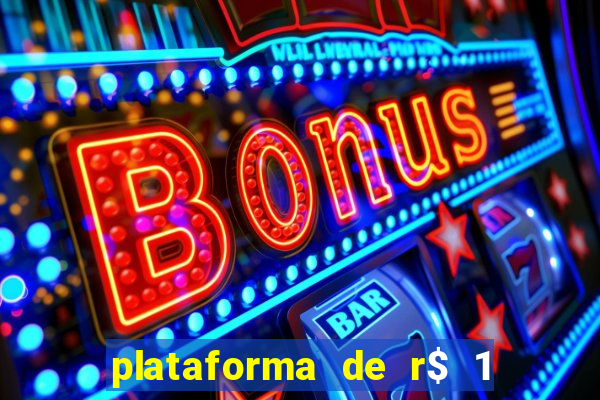 plataforma de r$ 1 para jogar