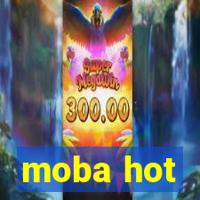 moba hot