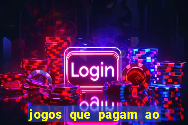 jogos que pagam ao se cadastrar