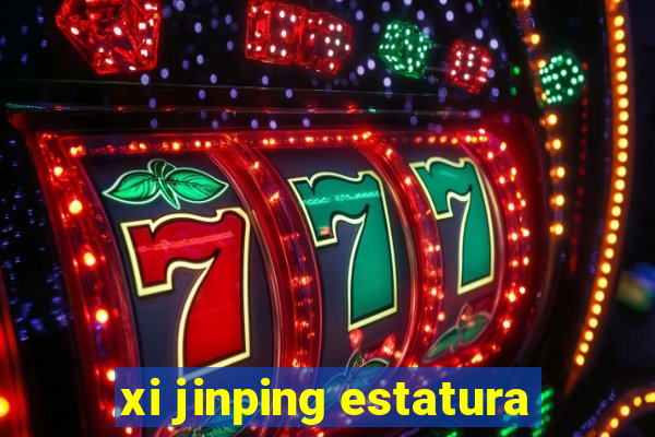 xi jinping estatura