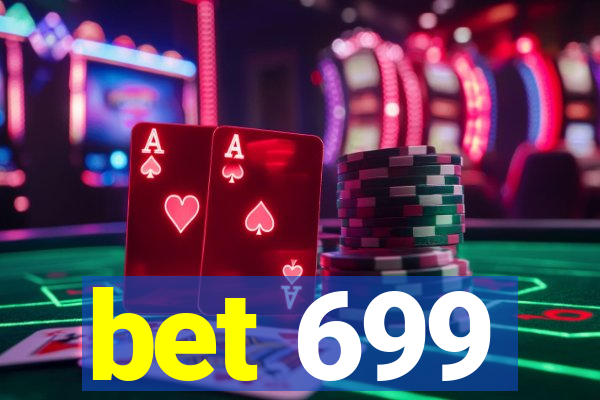 bet 699