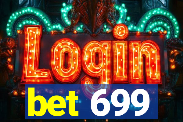 bet 699