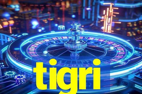 tigri