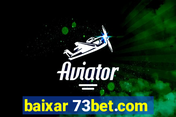 baixar 73bet.com