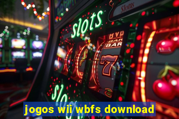 jogos wii wbfs download