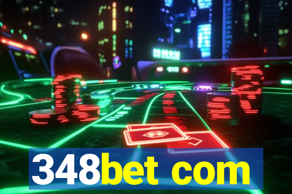 348bet com