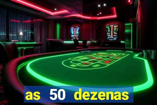 as 50 dezenas melhores de 20 pontos