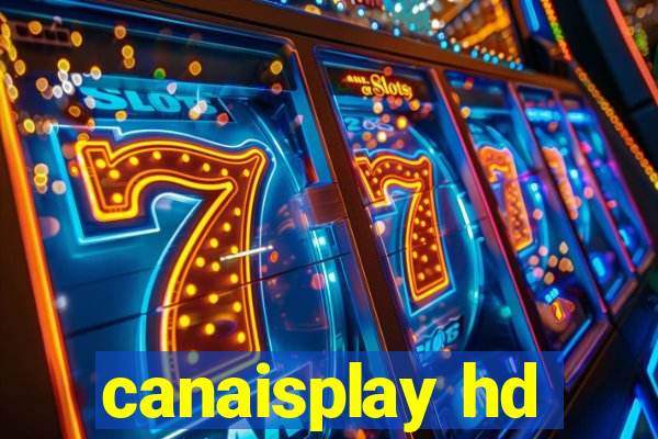 canaisplay hd