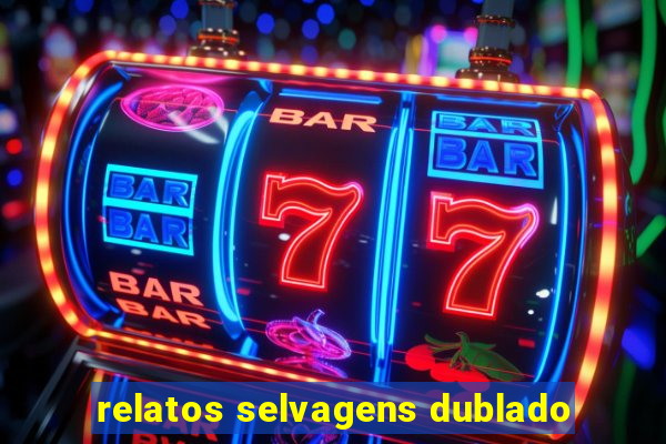 relatos selvagens dublado