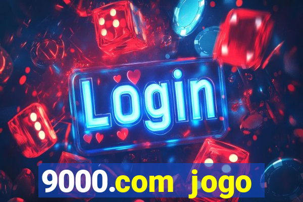 9000.com jogo cassino baixar